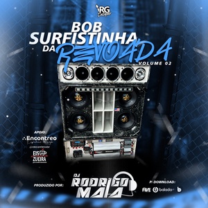 Bob Surfistinha da Revoada Vol2