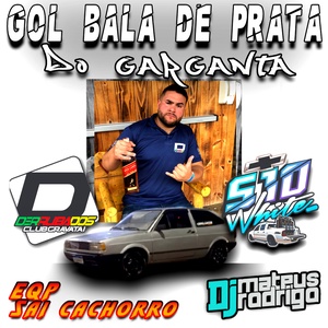 GOL BALA DE PRATA do GARGANTA