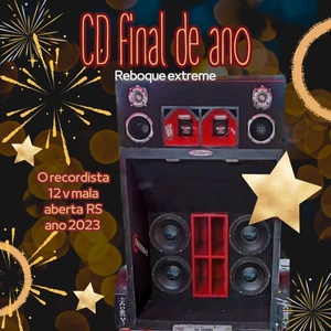 CD REBOQUE EXTREME ESPECIAL FINAL DE ANO