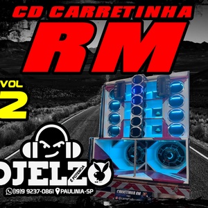 CD CARRETINHA RM VOL 02 2024 BY DJ ELZO