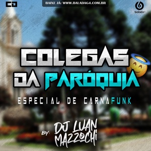 CD COLEGAS DA PAROQUIA ESP CARNAFUNK