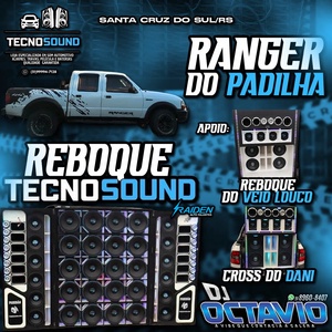 RANGER DO PADILHA E REBOQUE TECNOSOUND