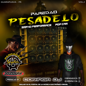 CD PAREDAO PESADELO VOL2 BY CORINGA DJ