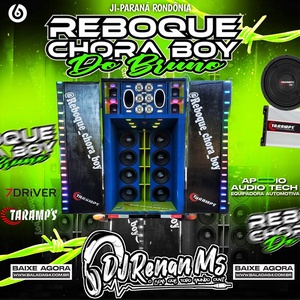 REBOQUE CHORA BOY DO BRUNO VOLUME 2