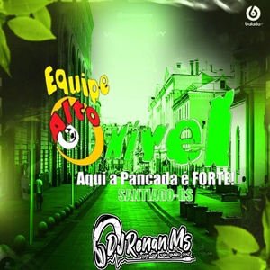 EQUIPE ALTO NIVEL AQUI A PANCADA E FORTE