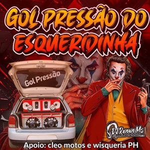 GOL PRESSAO DO ESQUERDINHA