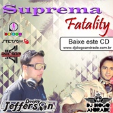Suprema Fatality Dj Diogo Andrade