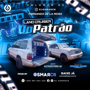 Land Cruiser Do Patrao Vol 2DjOsmarCR
