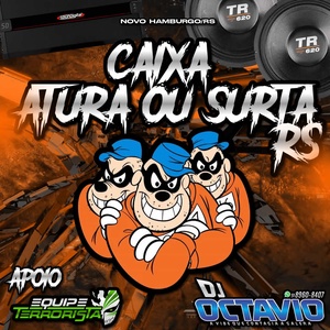CAIXA ATURA OU SURTA RS