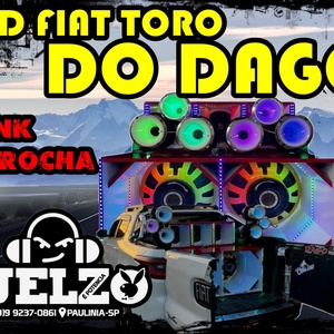 CD FIAT TORO DO DAGO FUNK E ARROCHA