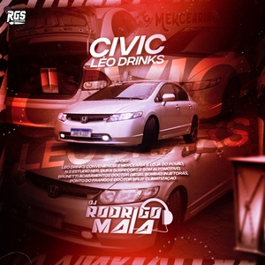 Civic Leo Drinks - DJ Rodrigo Maia
