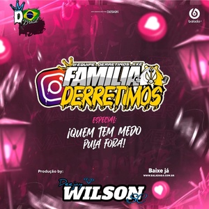 EQUIPE DERRETIMOS ESP.QUEM TEM MEDO PULA