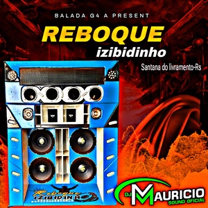 QCD REBOQUE IZIBIDINHO ESP FIM DE ANO