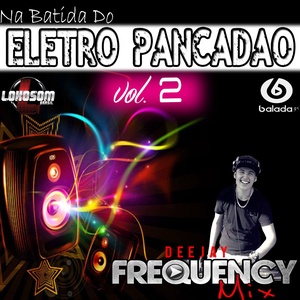 CD NA BATIDA DO ELETRO PANCADAO VOL02 DJ FREQUENC...