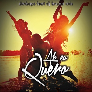 DM BOYS - AH EU QUERO - DJ BRUNO MIX