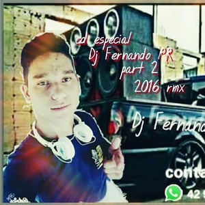 cd especial Dj Fernando PR 2016 part 2