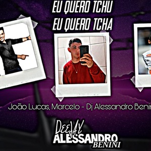 Joao Lucas Marcelo - Eu Quero Tchu Quero