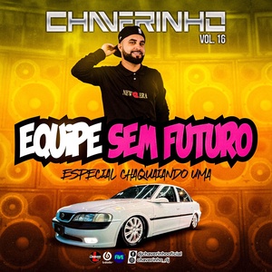 CD Equipe Sem Futuro Vol.16