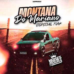 Montana do Mariano - Dj Moises Moura