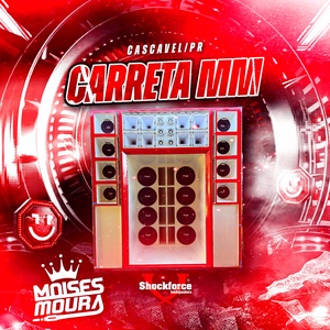 Carreta MM - Dj Moises Moura