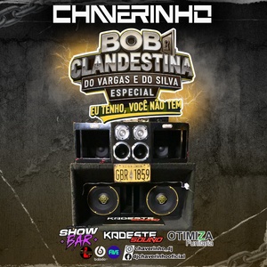 CD Bob Clandestina Do Vargas e Do Silva