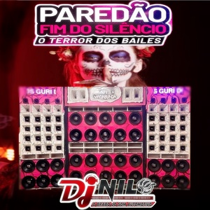 PAREDAO FIM DO SILENCIO 2025 DJ NILO