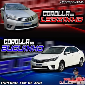 COROLLA DO LEOZINHO  COROLLA DO BUGUINHO