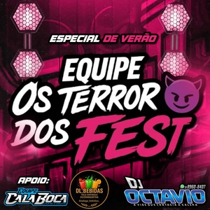 EQUIPE OS TERROR DOS FEST ESP DE VERAO