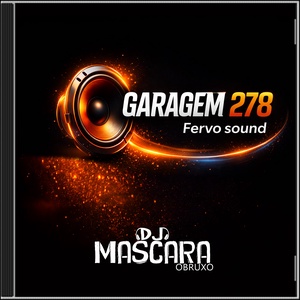 CD GARAGEM 278 FERVO SOUND -DJMASCARA