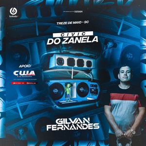 Civic Do Zanela - DJ Gilvan Fernandes