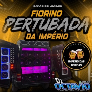 FIORINO PERTUBADA DA IMPERIO
