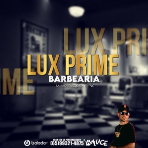 LUX PRIME BARBEARIA - DJ WALLACE