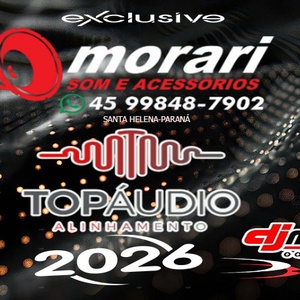 MORARI  AUTO SOM E  TOP AUDIO