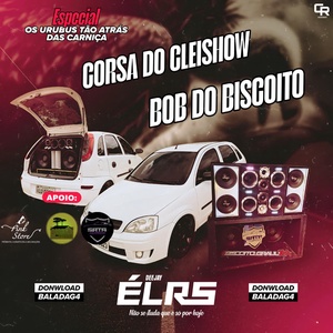 BOB DO BISCOITO E CORSA DO CLEISHOW