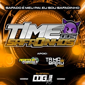 TIME DOS SAFADINHOS VOLUME 3