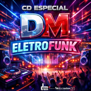 CD Especial DM EletroFunk