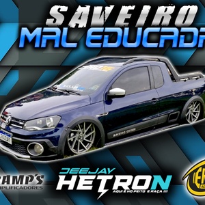 CD SAVEIRO MAL EDUCADA BY DJ HETRON