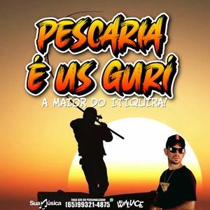 CD PESCARIA E US GURI