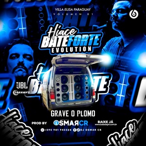 Hiace Bate Forte Evolution Vol1DjOsmarCR
