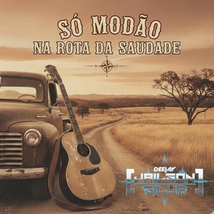 SO MODÃO NA ROTA DA SAUDADE