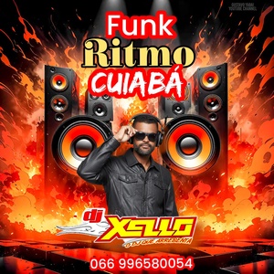 CD FUNK RITMO CUIABA  DJ XELLO