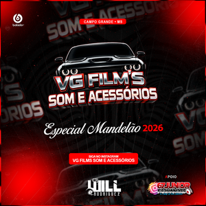 VG FILMS SOM e ACESSÓRIOS 2026