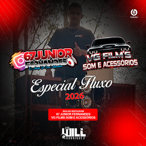 67 JUNIOR FERNANDES e VG FILMS ESP FLUXO