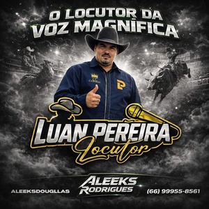 CD LOCUTOR LUAN PEREIRA A VOZ MAGNIFICA