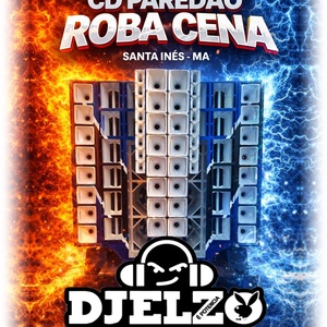 CD PAREDAO ROBA CENA STA INES BY DJ ELZO