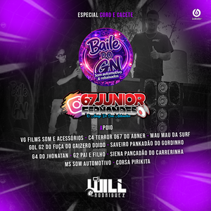 BAILE do GN e 67 JUNIOR FERNANDES