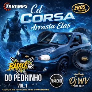 CORSA ARRASTA ELAS do PEDRINHO - VL 1