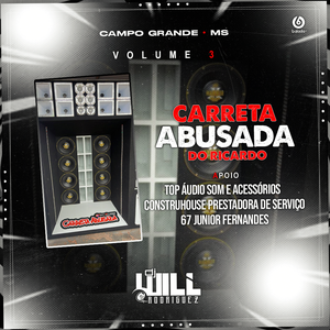 CARRETA ABUSADA do RICARDO - VOLUME 3