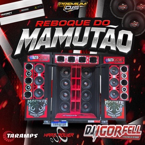 Cd Reboque do Mamutão By Dj Igor Fell