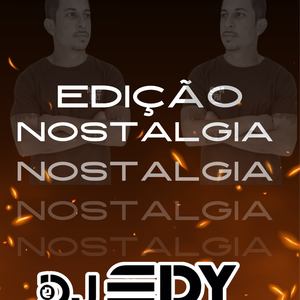 Dj Edy Edicao Nostalgia 2026
